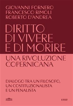 Diritto di vivere e di morire. Una rivoluzione copernicana