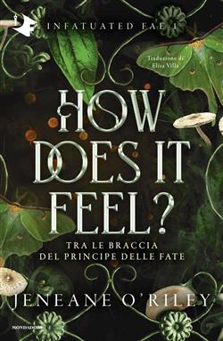 How does it feel? Tra le braccia del principe delle fate