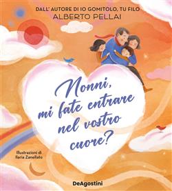 Nonni, mi fate entrare nel vostro cuore?