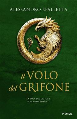 Il volo del grifone. La saga del grifone