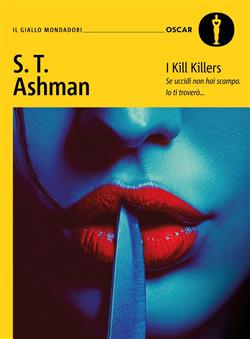 I kill killers. Ediz. italiana