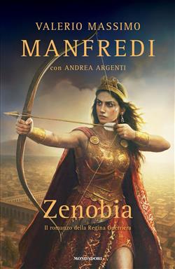 Zenobia. Il romanzo della regina guerriera