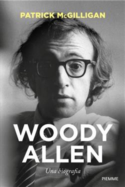 Woody Allen. Una biografia