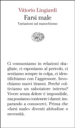 Farsi male. Variazioni sul masochismo