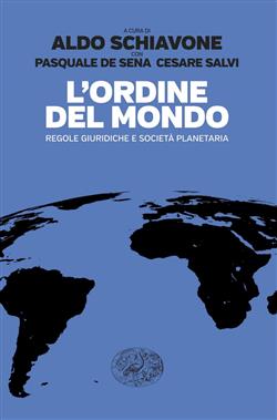 L'Ordine del mondo. Regole giuridiche e società planetaria