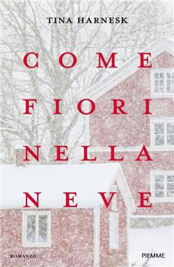 Come fiori nella neve