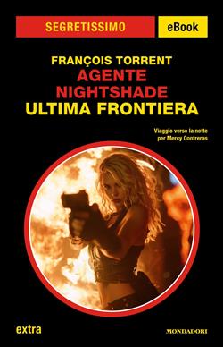 Agente Nightshade. Ultima frontiera
