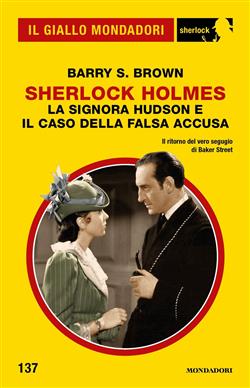 Sherlock Holmes. La signora Hudson e il caso della falsa accusa