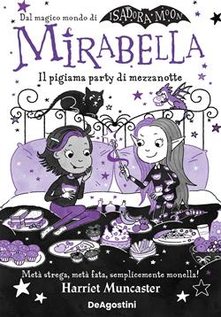 Il pigiama party di mezzanotte. Mirabella