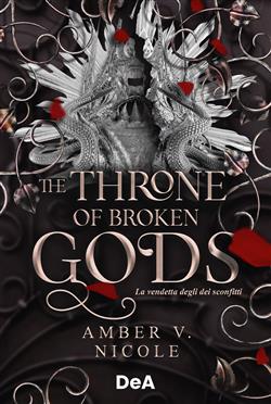 The throne of broken gods. La vendetta degli dei sconfitti. Booklover approved
