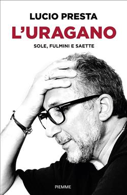 L'uragano. Sole, fulmini e saette