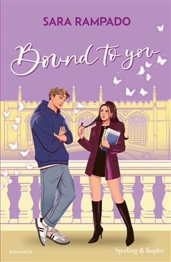 Bound to you. Ediz.italiana