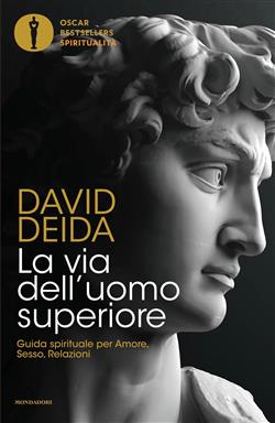 La via dell'uomo superiore. Guida spirituale per amore, sesso, relazioni