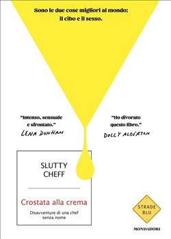 Crostata alla crema. Disavventure di una chef senza nome