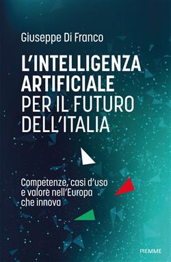 L'intelligenza artificiale per il futuro dell'Italia