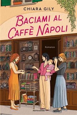 Baciami al Caffè Napoli
