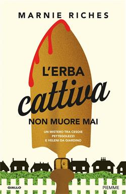 L'erba cattiva non muore mai