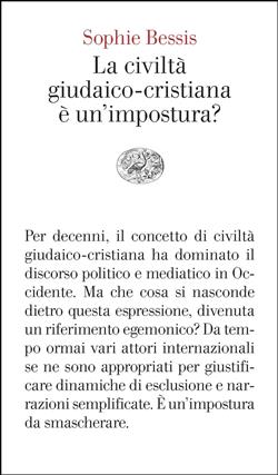 La civiltà giudaico-cristiana è un'impostura?