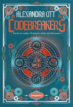 Codebreakers. Parole in codice. Il mistero della città fantasma