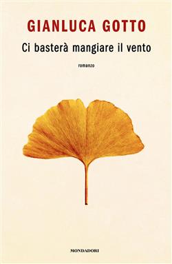 Ci basterà mangiare il vento