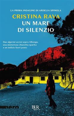 Un mare di silenzio. La prima indagine di Ardelia Spinola