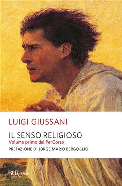 Il senso religioso. Volume primo del PerCorso