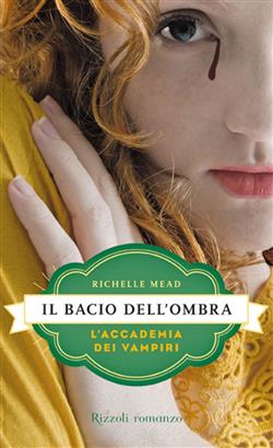 L'Accademia dei Vampiri - 3. Il bacio dell'ombra
