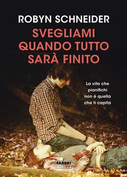 Svegliami quando tutto sarà finito