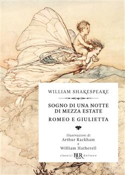 Sogno di una notte di mezza estate -  Romeo e Giulietta (Deluxe)