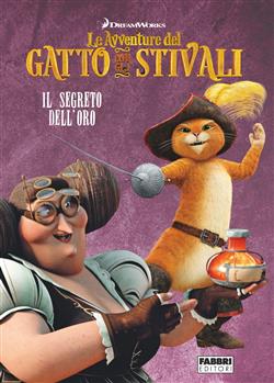 Le avventure del gatto con gli Stivali. Il segreto dell'oro