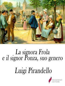 La signora Frola e il signor Ponza, suo genero
