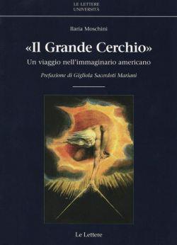 Il grande cerchio. Un viaggio nell'immaginario americano