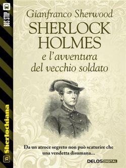 Sherlock Holmes e l'avventura del vecchio soldato