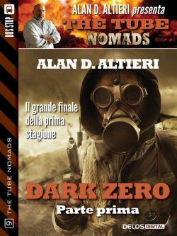 Dark Zero. The tube. Nomads