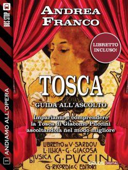La Tosca. Andiamo all'opera