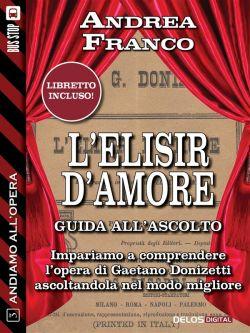 L'elisir d'amore. Andiamo all'opera