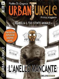 L'anello mancante. Urban jungle