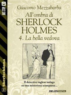 La bella vedova. All'ombra di Sherlock Holmes