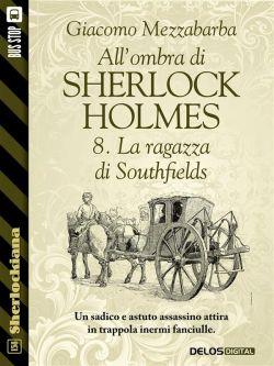 La ragazza di Southfields. All'ombra di Sherlock Holmes