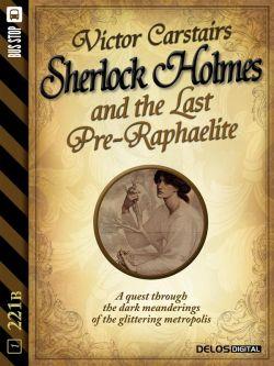 Sherlock Holmes and the last pre-raphaelite