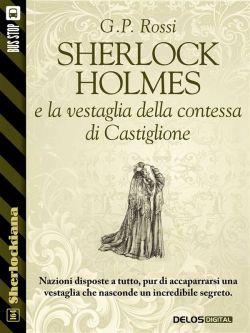 Sherlock Holmes. La vestaglia della contessa di Castiglione