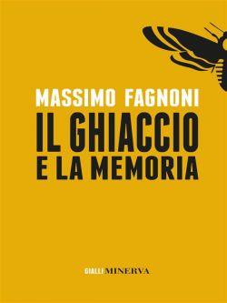 Il ghiaccio e la memoria