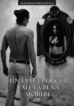 Una vita per cui vale la pena morire