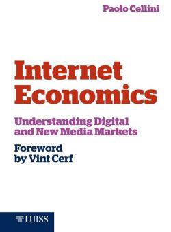 Internet economics. Understanding digital and new media markets