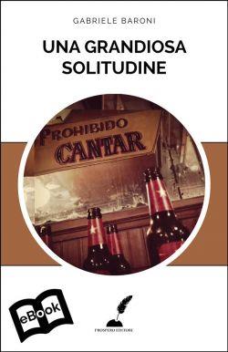 Una grandiosa solitudine