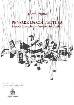 copertina del libro Pensare l'architettura. Sapere filosofico e fare architettonico