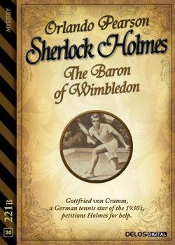 Sherlock Holmes. The baron of Wimbledon