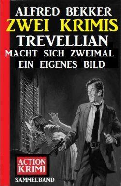 Trevellian macht sich zweimal ein eigenes Bild: Zwei Krimis