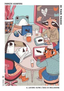 Di pari passo. Il lavoro oltre l'idea di inclusione