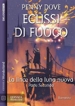 Eclissi di fuoco. La lince della luna nuova